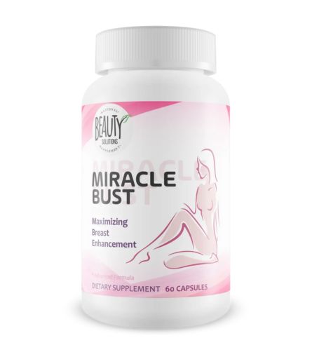 Miracle Bust Safe and Effective Breast Enhancement